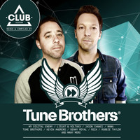 Tune Brothers - Club Session Presented By Tune Brothers