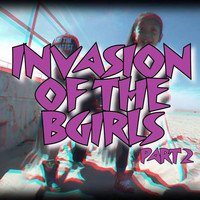 DJ Swamp - Invasion of the Bgirls, Pt. 2