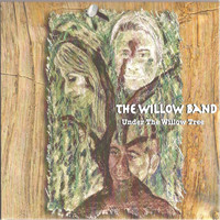 The Willow Band - Under the Willow Tree