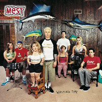 Mest - Wasting Time