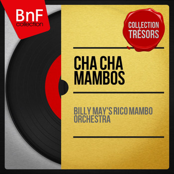 Billy May's Rico Mambo Orchestra - Cha Cha Mambos