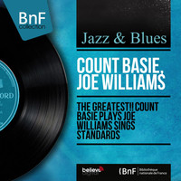 Count Basie, Joe Williams - The Greatest!! Count Basie Plays Joe Williams Sings Standards