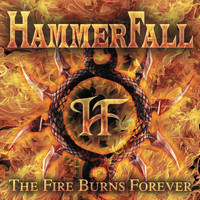 HAMMERFALL - The Fire Burns Forever