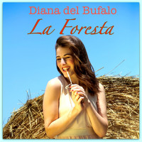 Diana Del Bufalo - La foresta (Ce l'ho pelosa [Explicit])