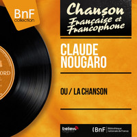 Claude Nougaro - Ou / La chanson