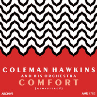 Coleman Hawkins and His Orchestra - Comfort