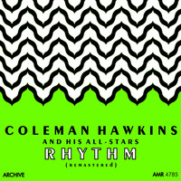 Coleman Hawkins and his All-Stars - Rhythm
