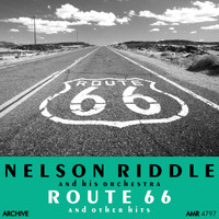 Nelson Riddle and His Orchestra - Route 66 (And Other Hits)