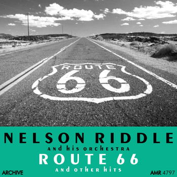 Nelson Riddle and His Orchestra - Route 66 (And Other Hits)
