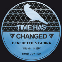 Benedetto & Farina - Kickin' It Ep