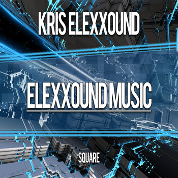 Kris Elexxound - Square