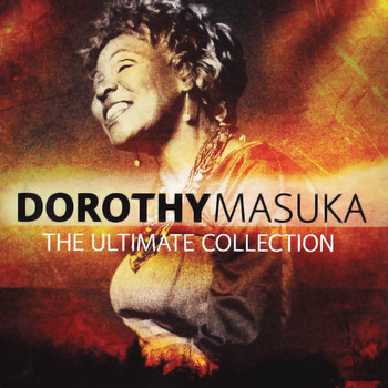 Dorothy Masuka - Ultimate Collection: Dorothy Masuka