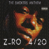 Z-RO - 4/20: The Smokers Anthem (Explicit)