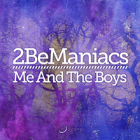 2BeManiacs - Me and the Boys