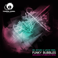 Mr. Retard & Wezze Mnml - Funky Bubbles