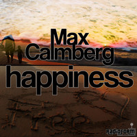 Max Calmberg - Happiness