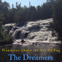 The Dreamers - The Wanderer Above the Sea of Fog