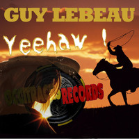 Guy Lebeau - Yeehaw