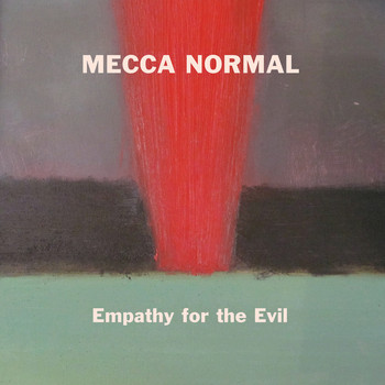 Mecca Normal - Empathy for the Evil