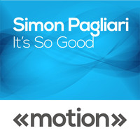 Simon Pagliari - It's so Good