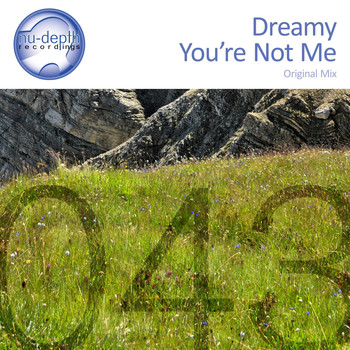 Dreamy - You're Not Me