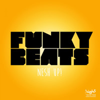 Nesh Up! - Funky Beats