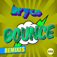 Bryce - Bounce (Remixes)