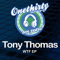 Tony Thomas - WTF