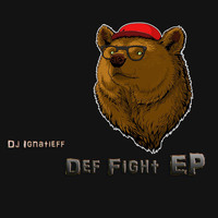 DJ Ignatieff - Def Fight EP
