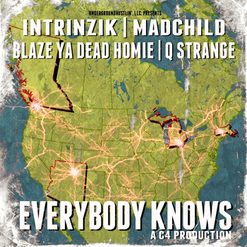 Intrinzik - Everybody Knows (feat. Blaze Ya Dead Homie, Madchild & Q Strange)