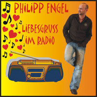 Philipp Engel - Liebesgruss im Radio