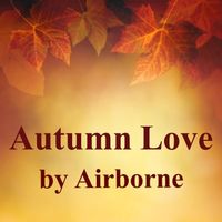 Airborne - Autumn Love