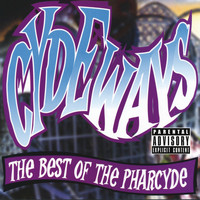 The Pharcyde - Cydeways: The Best Of The Pharcyde (Explicit)