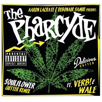 The Pharcyde - Soul Flower (Aaron Lacrate & Debonair Samir Present: Remixes [Explicit])