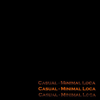 Casual - Minimal Loca