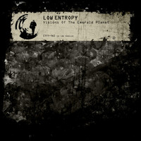 Low Entropy - Visions of the Emerald Planet