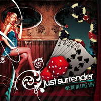 Just Surrender - We're in Like Sin
