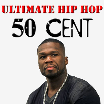 50 Cent - Ultimate Hip Hop: 50 Cent