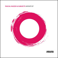Pascal Nuzzo and Subjects - Infinite EP