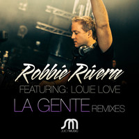 Robbie Rivera featuring Louie Love - La Gente