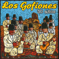Los Gofiones - 30 Años