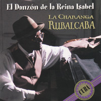 La Charanga Rubalcaba - El Danzón de la Reina Isabel