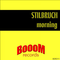 Stilbruch - Morning