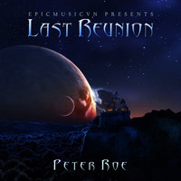 Peter Roe - Last Reunion (Epicmusicvn Series)