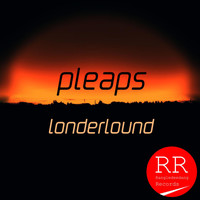 Londerlound - Pleaps