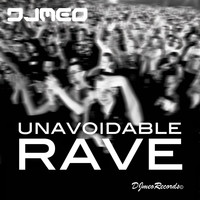 Djmeo - Unavoidable Rave