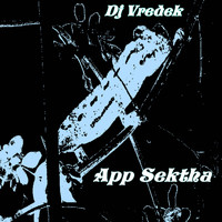 DJ Vredek - App Sektha