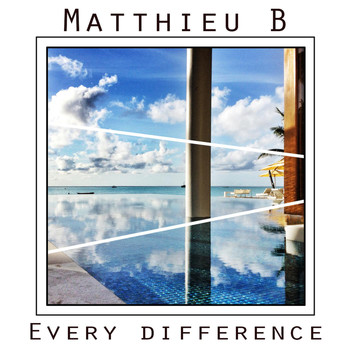 Matthieu-B - Every Difference