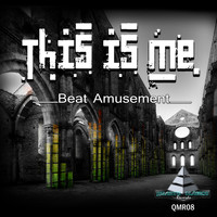 Beat Amusement - This Is Me