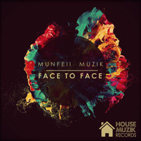 Munfell Muzik - Face to Face